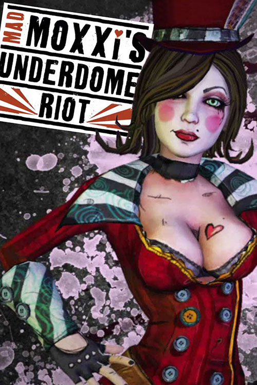 Borderlands: Mad Moxxi’s Underdome Riot